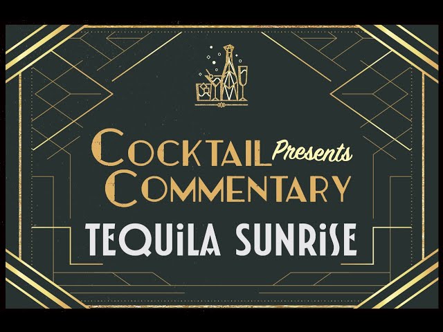 Cocktail Commentary Tequila Sunrise (TCGPS3 E7)